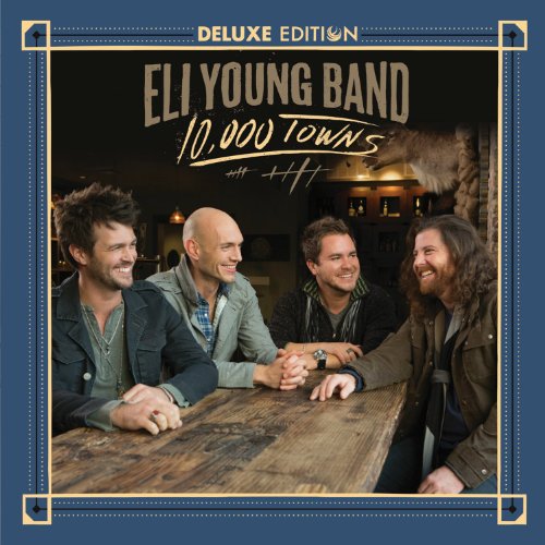 ELI YOUNG BAND - 10,000 TOWNS