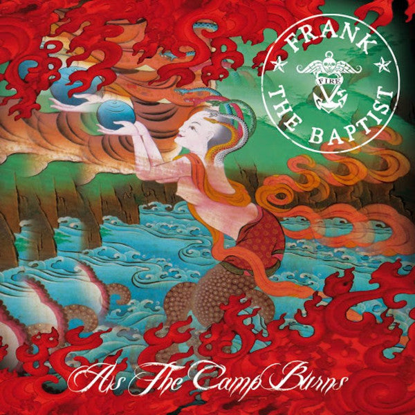 FRANK THE BAPTIST  - AS THE CAMP BURNS