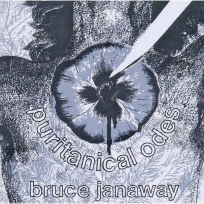 JANAWAY, BRUCE  - PURITANICAL ODES