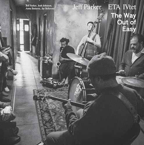 JEFF PARKER & ETA IVTET - THE WAY OUT OF EASY (VINYL)