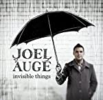 AUGE, JOEL - INVISIBLE THINGS