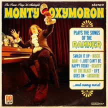 MONTY OXYMORON - THE PIANO PLAYS 'TIL MIDNIGHT: MONTY OXYMORON PLAYS THE SONGS OF THE DAMNED [LP]