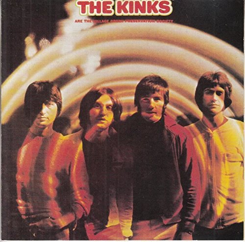 KINKS  - THE KINKS ARE THE VILLAGE GREEN PRESERVATION SOCIETY