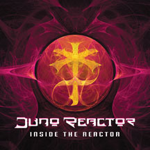 JUNO REACTOR - INSIDE THE REACTOR [CD]