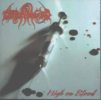 DERANGED  - HIGH ON BLOOD