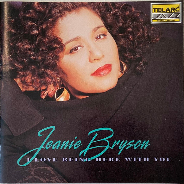 BRYSON, JEANIE  - I LOVE BEING HERE WITH YOU