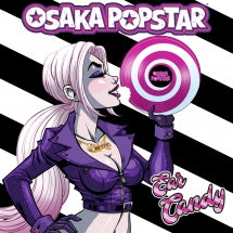 OSAKA POPSTAR - EAR CANDY [CD]