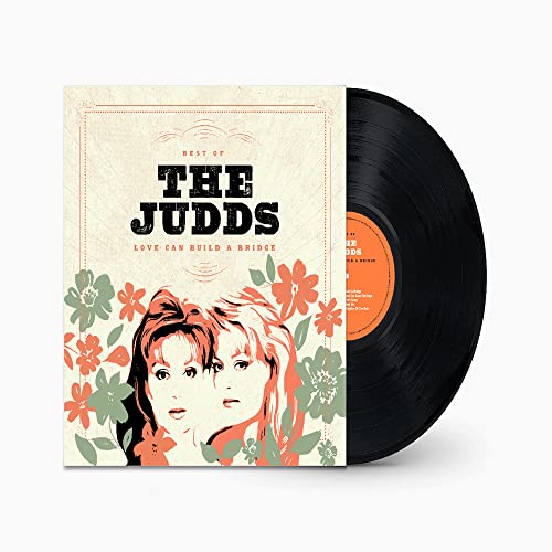 THE JUDDS - LOVE CAN BUILD A BRIDGE: BEST (VINYL)