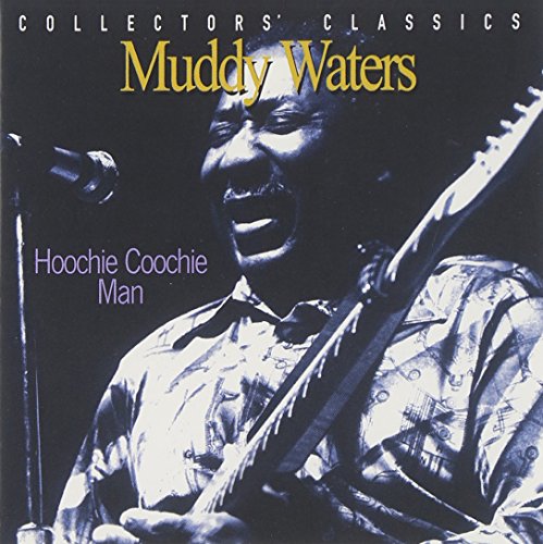 WATERS, MUDDY - (T)HOOCHIE COOCHIE MAN