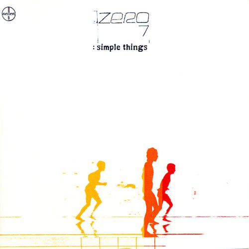 ZERO 7 - SIMPLE THINGS