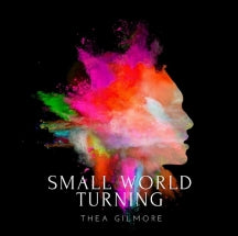 THEA GILMORE - SMALL WORLD TURNING [LP]