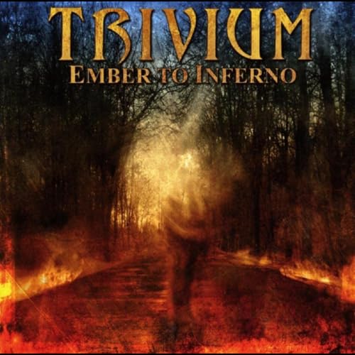 TRIVIUM - EMBER TO INFERNO (CD)