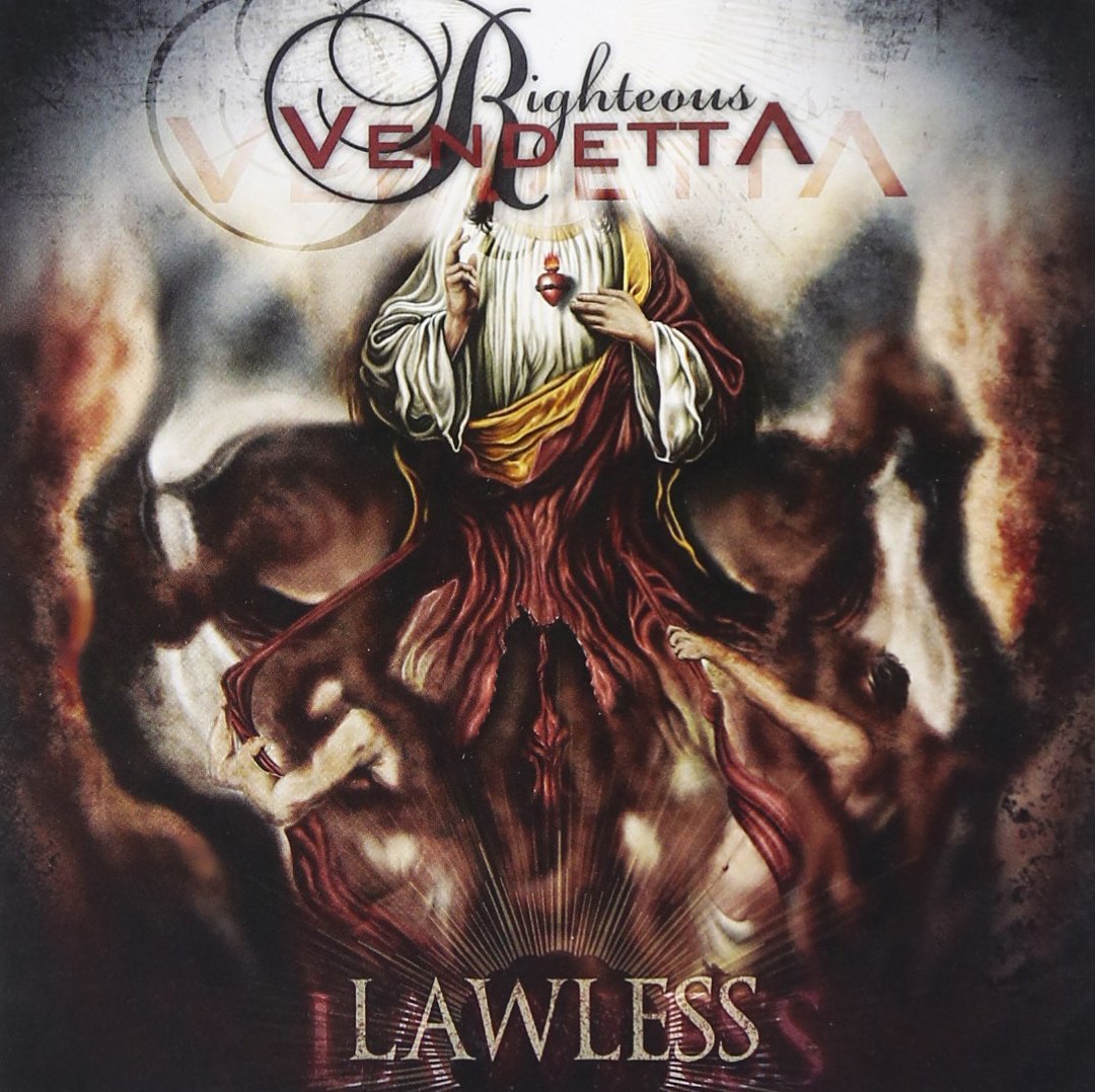 RIGHTEOUS VENDETTA  - LAWLESS