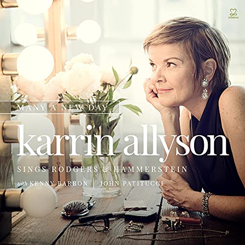 KARRIN ALLYSON - MANY A NEW DAY: KARRIN ALLYSON SINGS RODGERS & HAMMERSTEIN (CD)