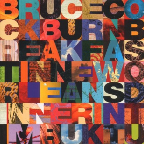 BRUCE COCKBURN - BREAKFAST IN NEW ORLEANS DINNER IN TIMBUKTU