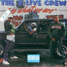 2 LIVE CREW - IS WHAT WE ARE [CD]