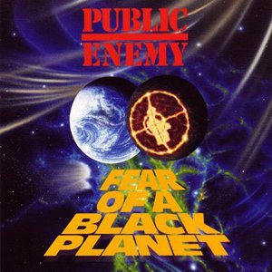 PUBLIC ENEMY - FEAR OF A BLACK PLANET