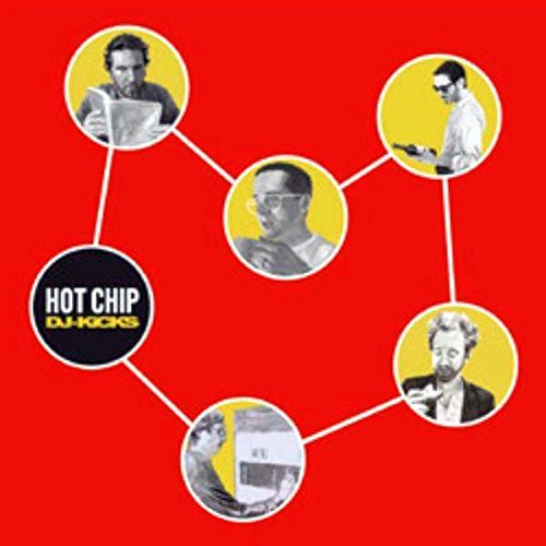 HOT CHIP - DJ KICKS