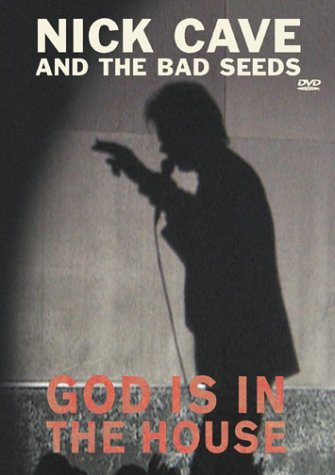 NICK CAVE & THE BAD SEEDS: GOD IS IN THE HOUSE [IMPORT]