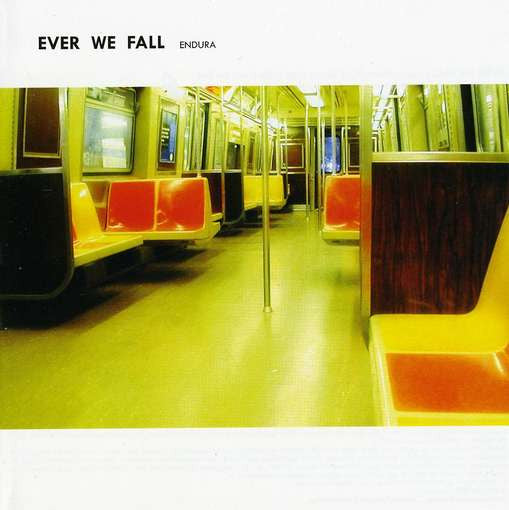 EVER WE FALL  - ENDURA