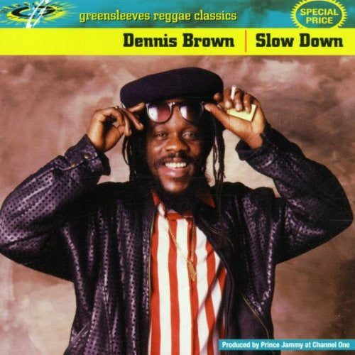 BROWN, DENNIS  - SLOW DOWN