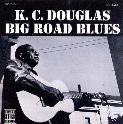 DOUGLAS, K.C.  - BIG ROAD BLUES