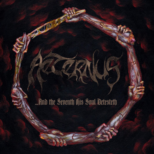 AETERNUS  - & THE SEVENTH HIS SOUL DETESTETH (2CDS)