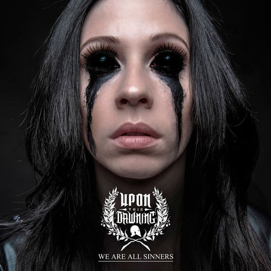 UPON THIS DAWNING  - WE ARE ALL SINNERS