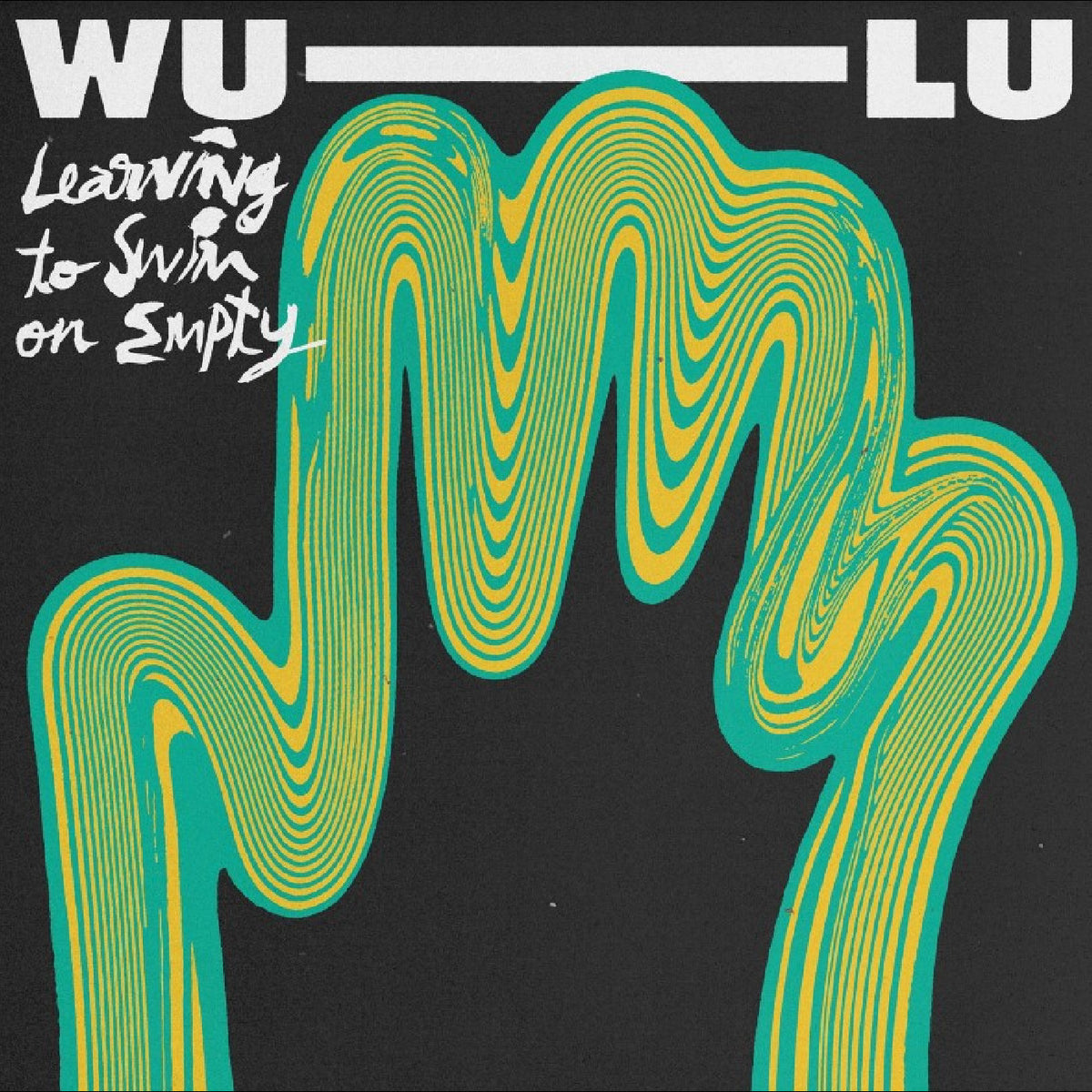 WU-LU - LEARNING TO SWIM ON EMPTY