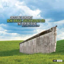 RICHIE BEIRACH-GREGOR HUEBNER DUO & THE WDR BIG BAND - CROSSING BORDERS [CD]