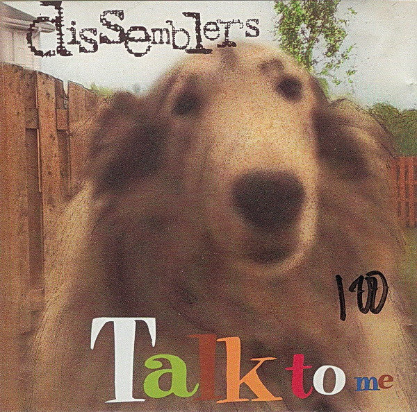 DISSEMBLERS  - TALK TO ME