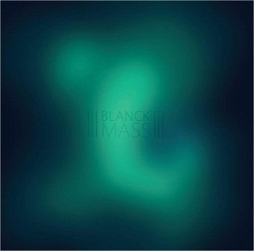 BLANCK MASS  - ST