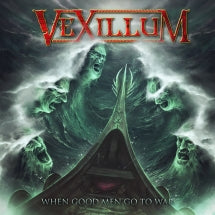 VEXILLUM - WHEN GOOD MEN GO TO WAR [CD]