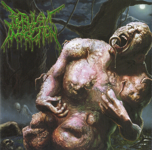 PURULENT INFECTION  - EXHUMING THE PUTRESCENT