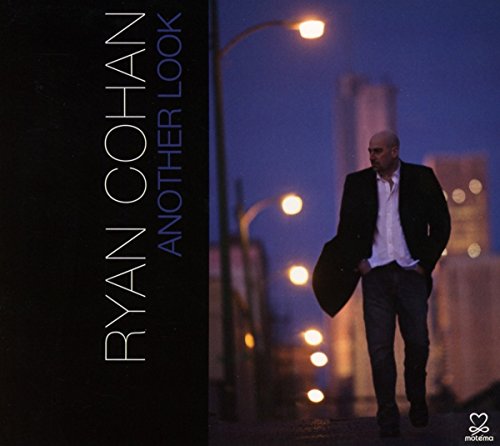 COHAN, RYAN - ANOTHER LOOK