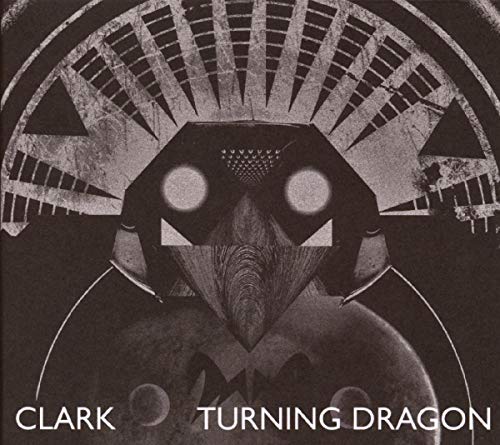 CLARK - TURNING DRAGON (CD)