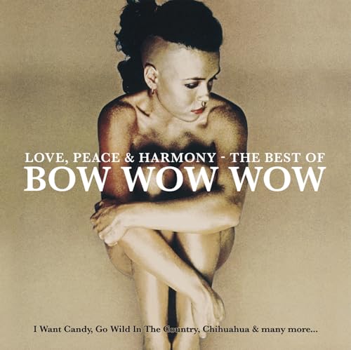 BOW WOW WOW - LOVE, PEACE & HARMONY THE BEST OF BOW WOW WOW (SLIGHTLY GOLD COLOURED VINYL)