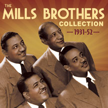MILLS BROTHERS - COLLECTION 1931-52 [CD]
