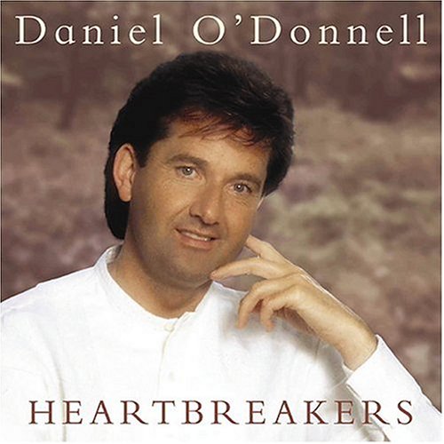 DANIEL O' DONNELL - HEARTBREAKERS