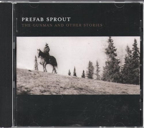 PREFAB SPROUT - GUNMAN AND THE OTHER STORIES