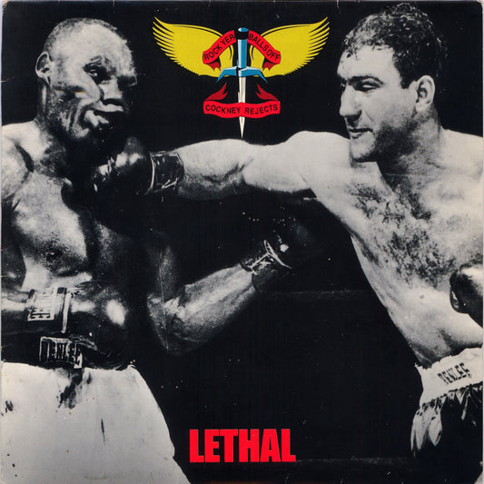 COCKNEY REJECTS  - LETHAL