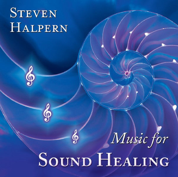 HALPERN, STEVEN  - MUSIC FOR SOUND HEALING