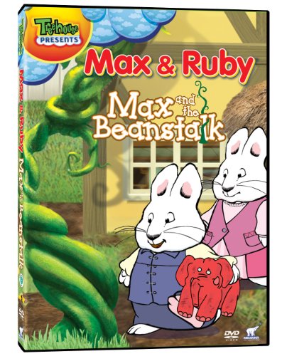 MAX & RUBY  MAX AND THE BEANSTALK