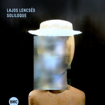 LAJOS LENCSéS - SOLILOQUE [CD]
