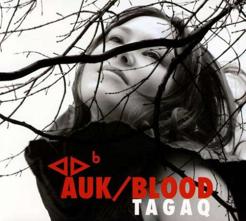 GILLIS, TANYA TAGAQ - AUK-BLOOD