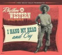 RHYTHM & WESTERN VOL.4: I HANG MY HEAD AND CRY [CD]