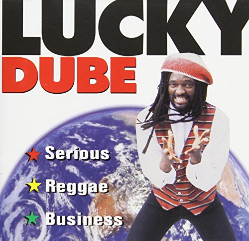 DUBE, LUCKY - SERIOUS REGGAE BUSINESS