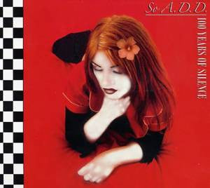 SO A.D.D.  - 100 YEARS OF SILENCE