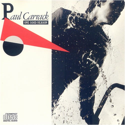 CARRACK, PAUL (MIKE & THE MECHANICS)  - ONE GOOD REASON