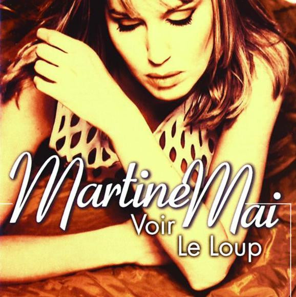 MAI, MARTINE  - VOIR LE LOUP